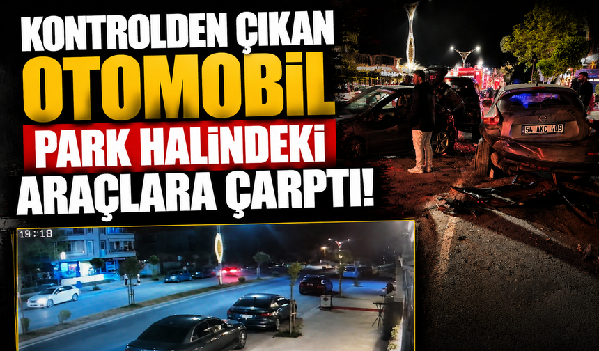 Kontrolden çıkan otomobil park halindeki araçlara çarptı