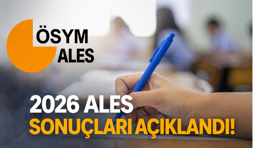 2026 ALES/1 Sonuçları Açıklandı mı? ALES Sonuçları Nereden ve Nasıl Öğrenilir?