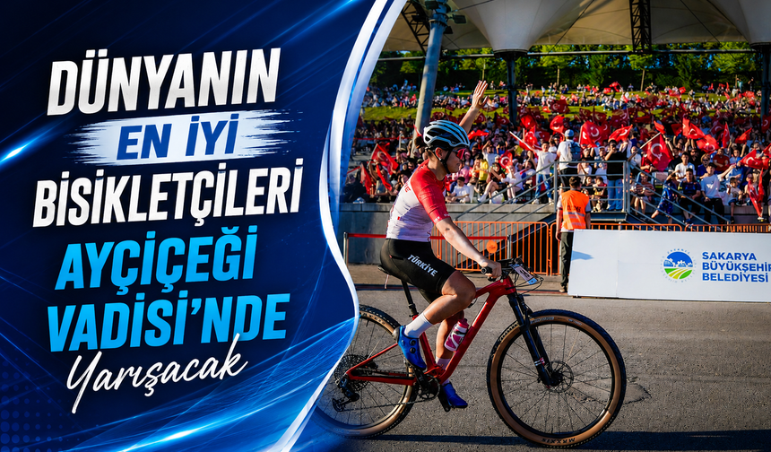 Dünyanın En İyi Bisikletçileri Ayçiçeği Vadisi’nde Yarışacak