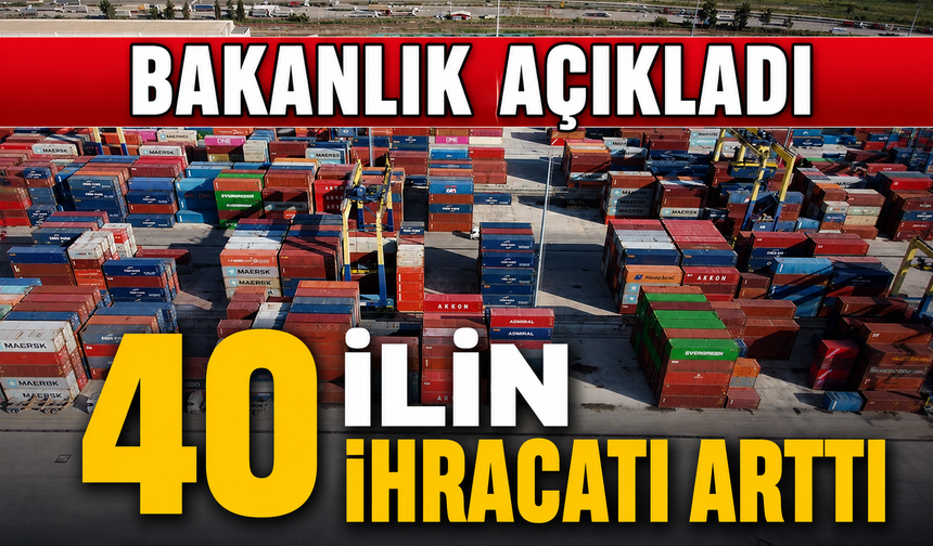 Türkiye İhracatta Gücünü Koruyor: 21 İl 1 Milyar Dolar Barajını Aştı