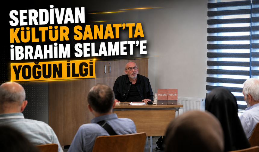 Serdivan Kültür Sanat’ta İbrahim Selamet’e Yoğun İlgi