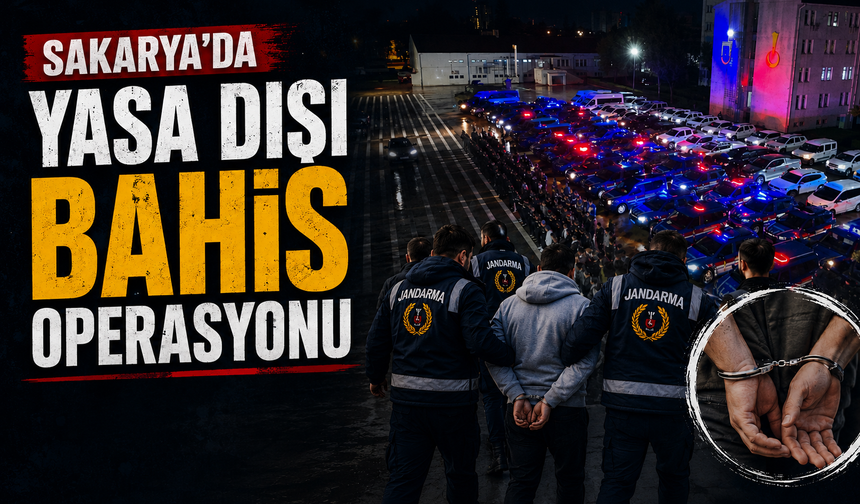 Sakarya'da yasa dışı bahis operasyonu
