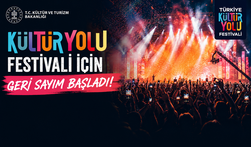 Kültür Yolu Festivali için geri sayım başladı