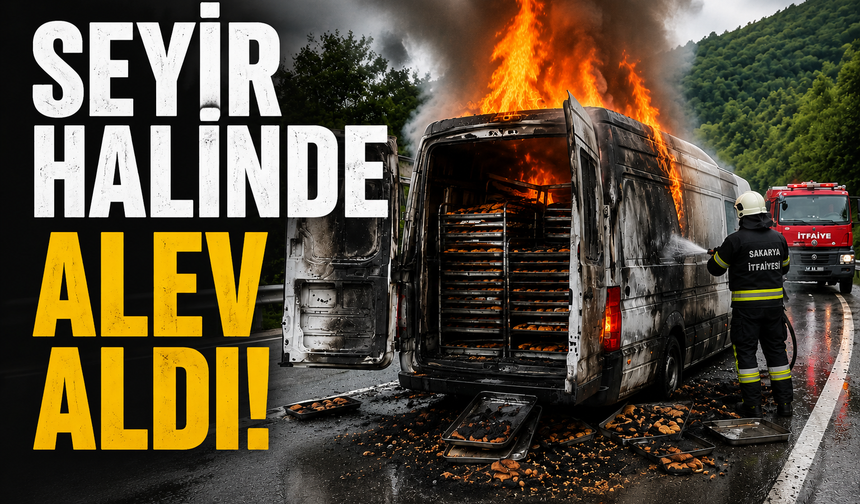 Sakarya'da Börek Yüklü Minibüs Alevlere Teslim Oldu
