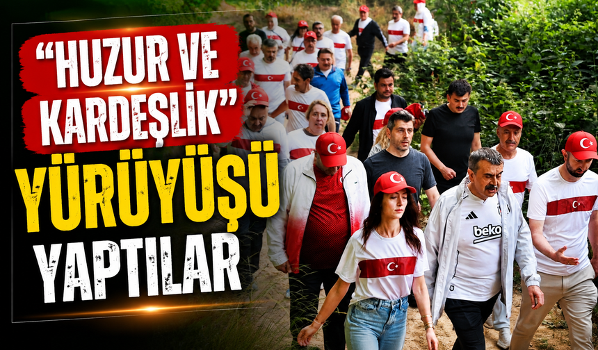 Bakan Tekin eşliğinde “Huzur ve Kardeşlik Yürüyüşü”