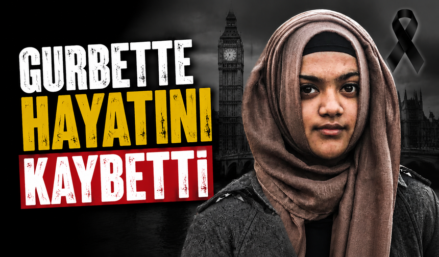 Gurbette hayatını kaybetti