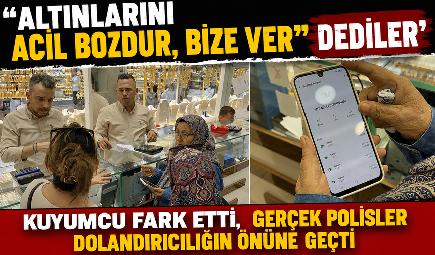 FETÖ Yalanıyla 1 Milyon 350 Bin Liralık Dolandırıcılık Girişimi! Kuyumcunun Dikkati Facianın Önüne Geçti