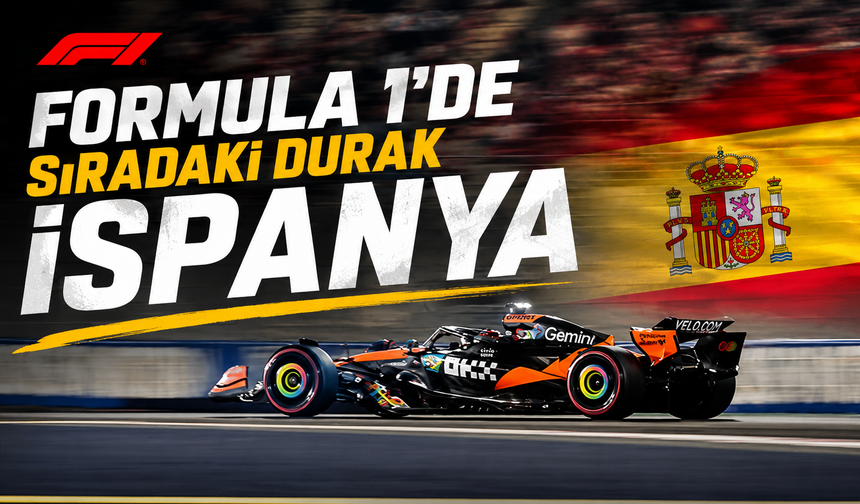 Formula 1'de Heyecan İspanya Grand Prix'siyle Devam Ediyor
