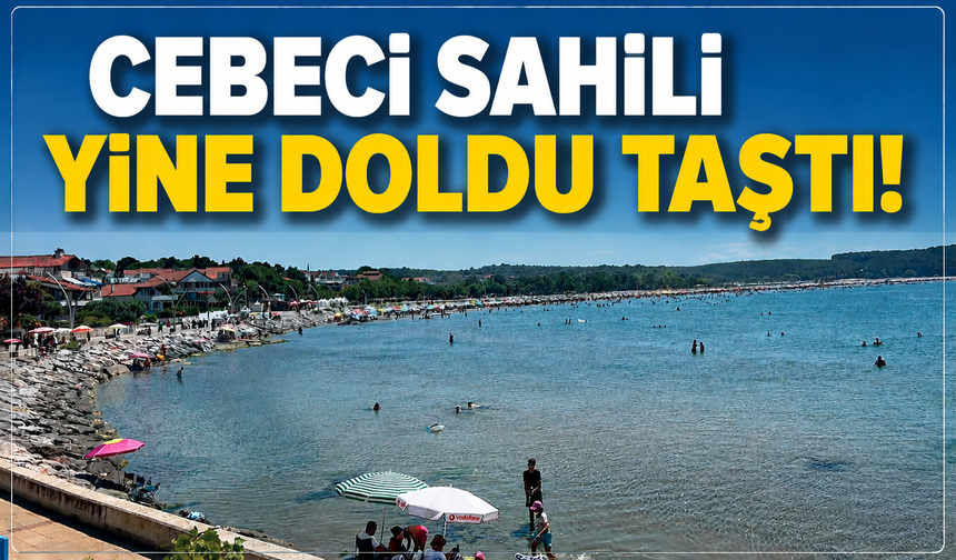Cebeci Sahili Yine Doldu Taştı!