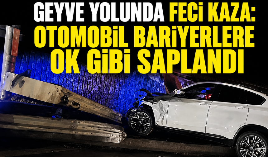 Geyve Yolunda Feci Kaza: Otomobil Bariyerlere Ok Gibi Saplandı