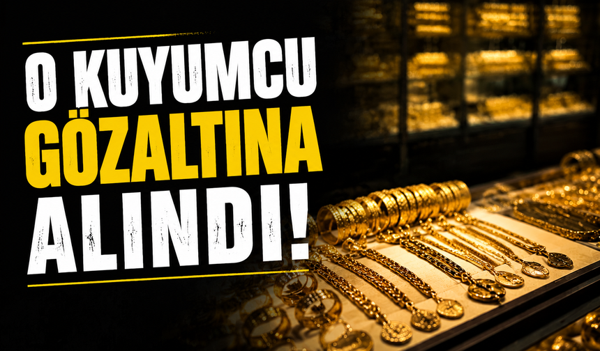 Uzunçarşı’daki emanet altın soruşturmasında yeni gelişme: Kuyumcu gözaltına alındı