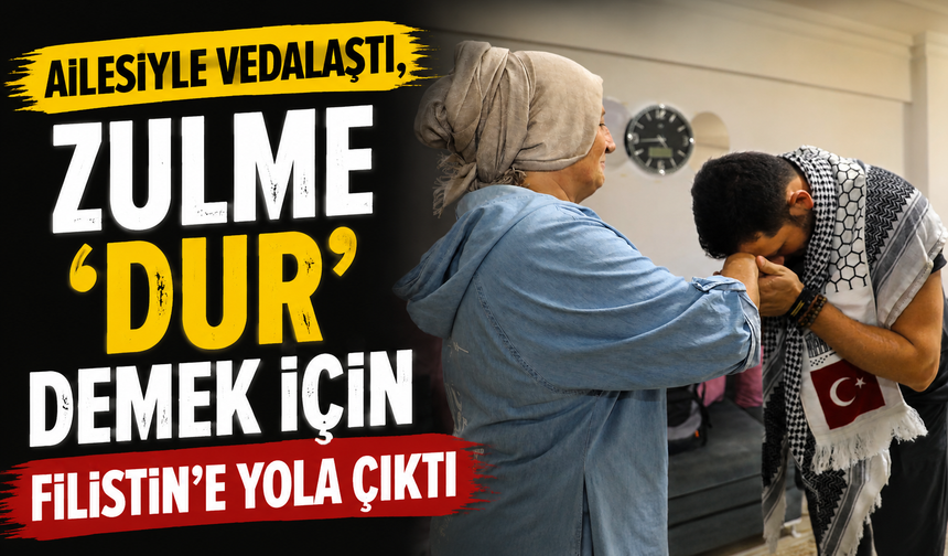Sakaryalı Aktivist Hasan Şengül Filistin İçin Yola Çıktı: "Bu Zulme Dur Demek İçin Buradayız"