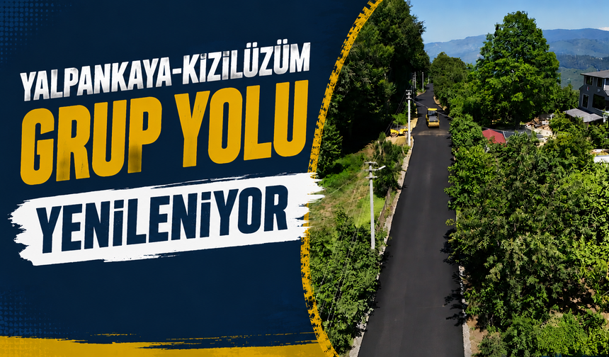 Yalpankaya-Kızılüzüm Grup Yolu Yenileniyor