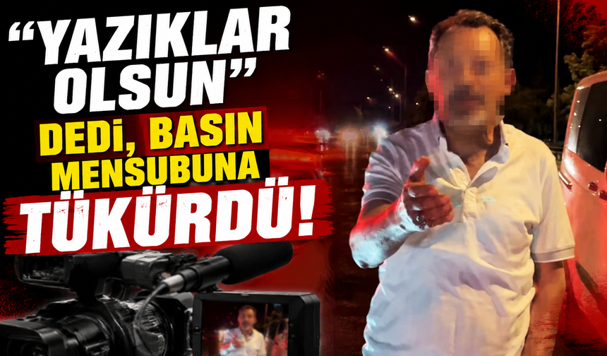 Alkollü sürücü denetimde yakalandı, basın mensubuna tepki gösterdi