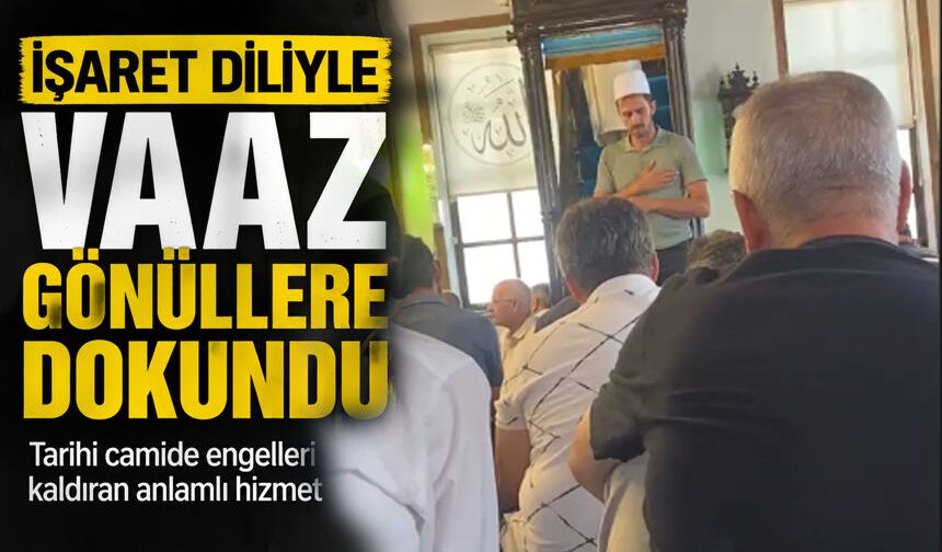 İşaret diliyle vaaz gönüllere dokundu