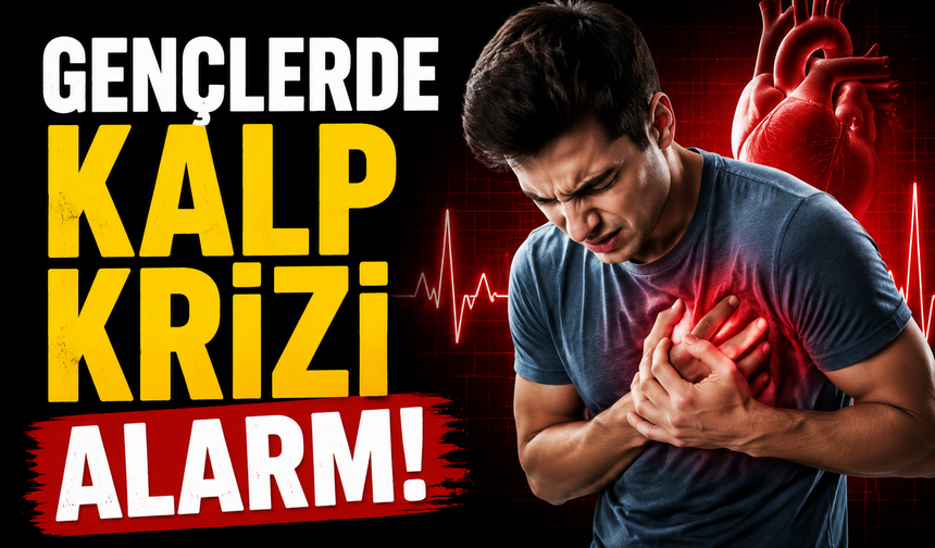 Gençlerde kalp krizi alarmı