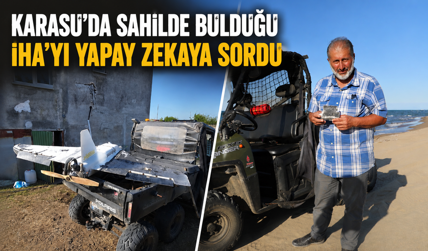 Karasu'da sahilde bulduğu İHA'yı yapay zekaya sordu, bagaja yükleyip evine götürdü! "Bir daha asla yapmam"
