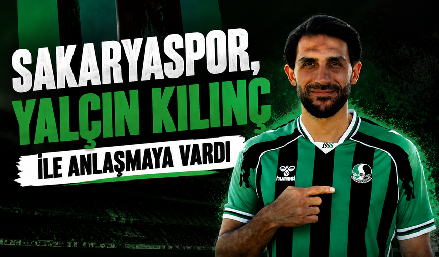 Sakaryaspor, Yalçın Kılınç ile Anlaşmaya Vardı