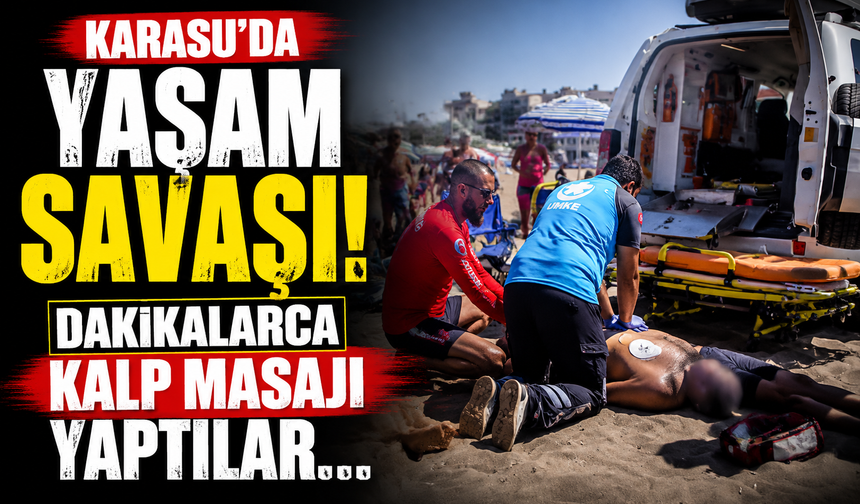 Karasu'da yaşam savaşı! Dakikalarca kalp masajı yaptılar...