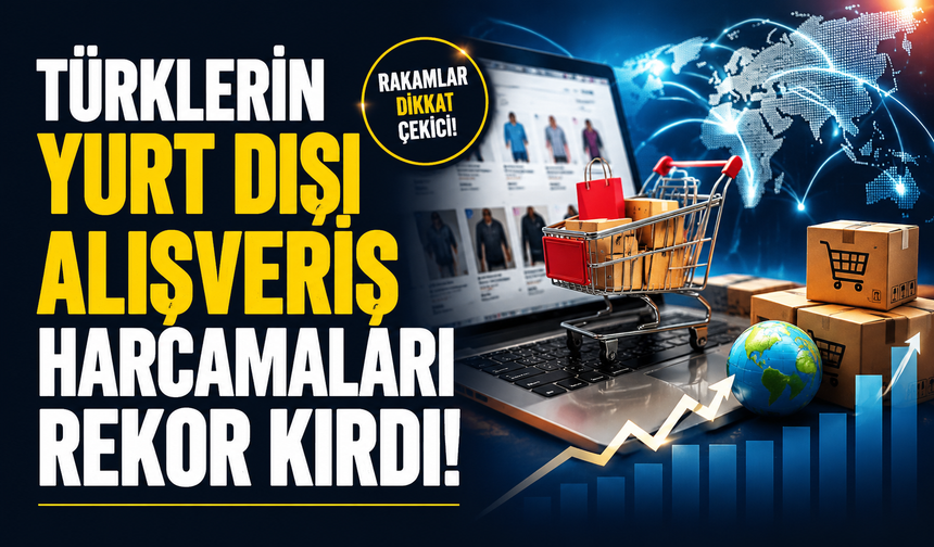 Türkler alışverişini yurtdışından yapıyor