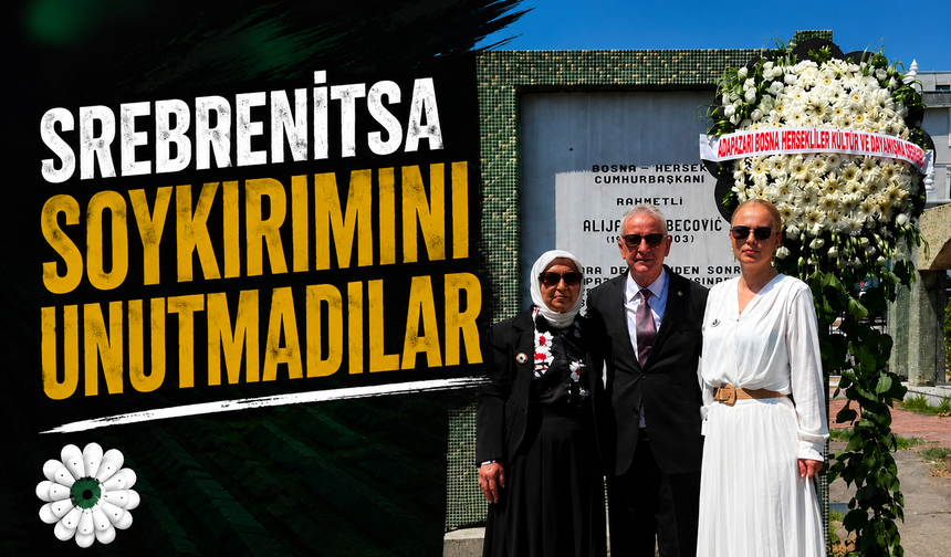 Srebrenitsa Soykırımı'nı unutmadılar
