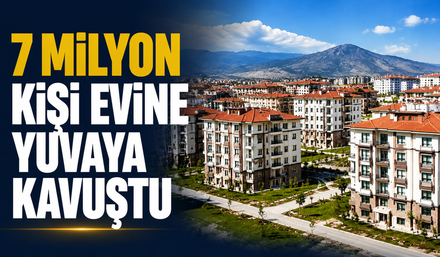 7 milyon kişi evine yuvaya kavuştu