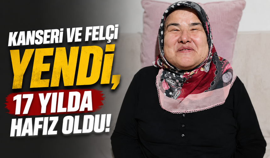 Görme Engeline ve Hastalıklara Rağmen 17 Yılda Hafız Oldu