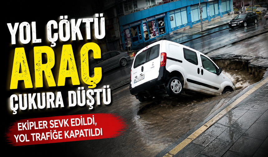 Ankara’da Sağanak Sonrası Yol Çöktü! Araç Çukura Düştü