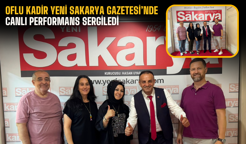 Oflu Kadir’den Yeni Sakarya Gazetesi’ne Ziyaret