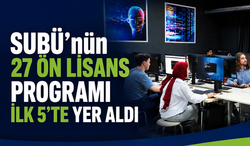 SUBÜ’nün 27 ön lisans programı ilk 5’te yer aldı