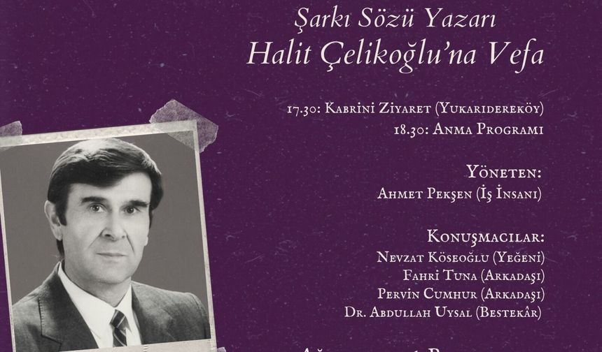 Sakaryalı usta söz yazarı Halit Çelikoğlu vefatının 14. yılında anılacak