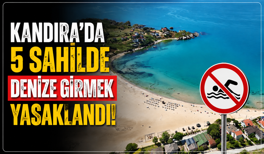 Kandıra'da 5 Sahilde Denize Girmek Yasaklandı