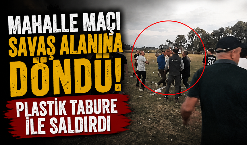 Mahalle maçı savaş alanına döndü! Plastik tabure ile saldırdı