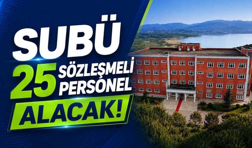 SUBÜ 25 sözleşmeli personel alacak