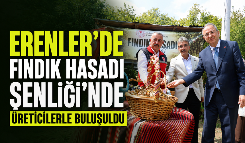 Erenler’de Fındık Hasadı Şenliği: Üreticiler hasat heyecanını birlikte yaşadı