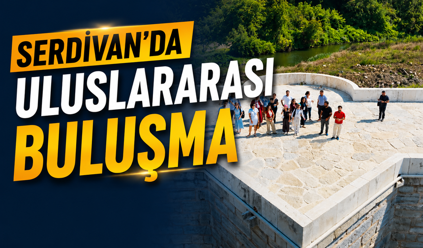 Serdivan’da uluslararası buluşma: 6 ülkeden akademisyenler ilçeyi keşfetti