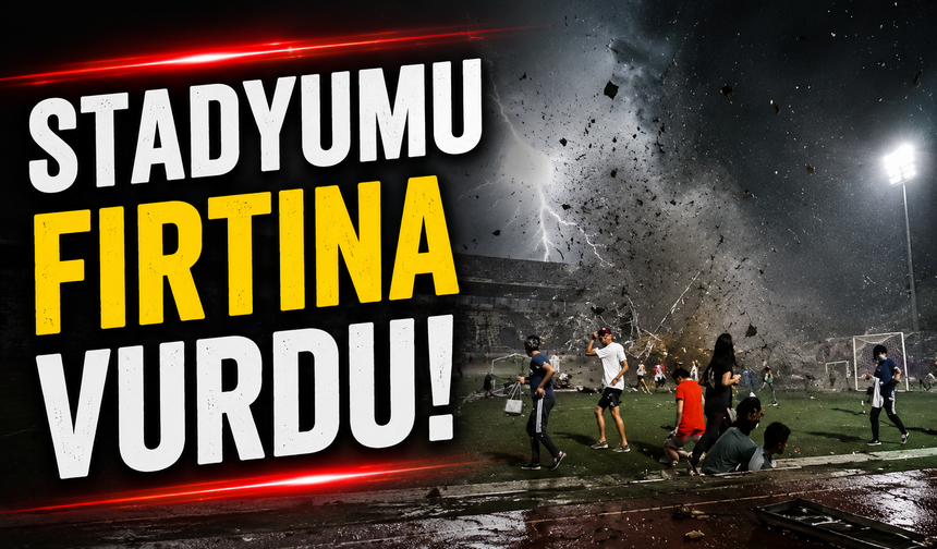 Stadyumu fırtına vurdu
