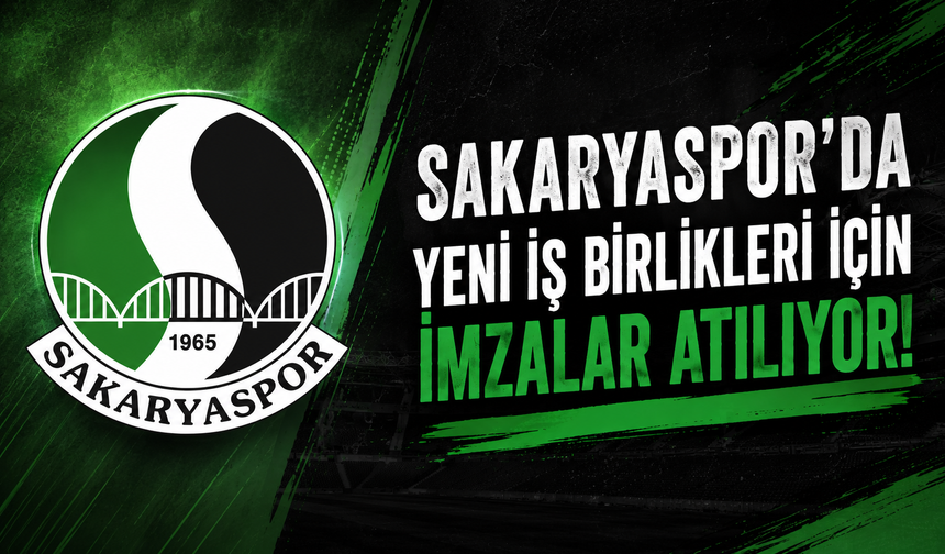 Sakaryaspor’da yeni iş birlikleri için imzalar atılıyor