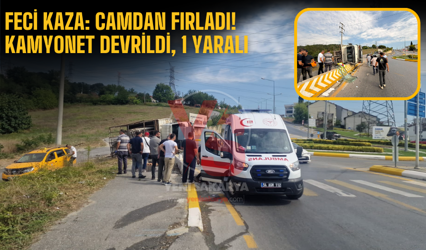 Feci kaza: Camdan fırladı! Kamyonet devrildi, 1 yaralı