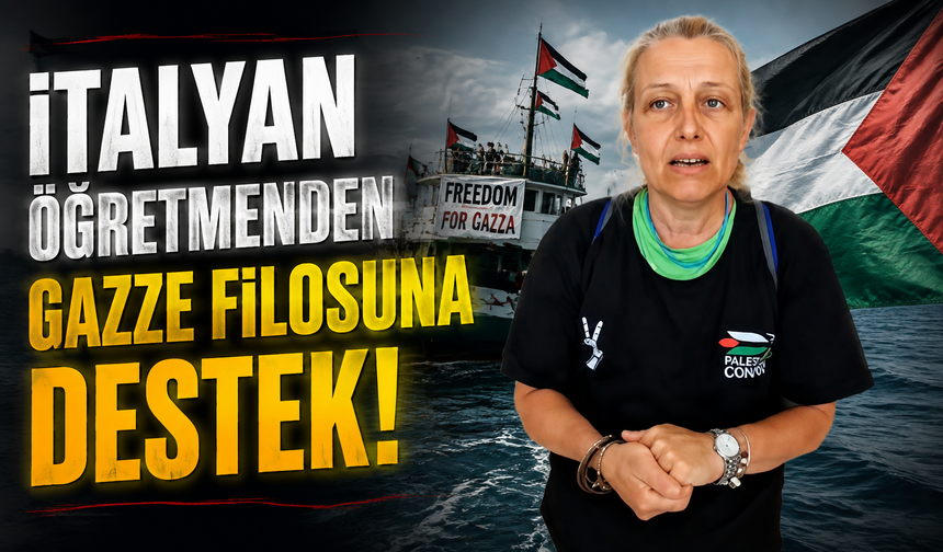 İtalyan öğretmenden Gazze filosuna destek!