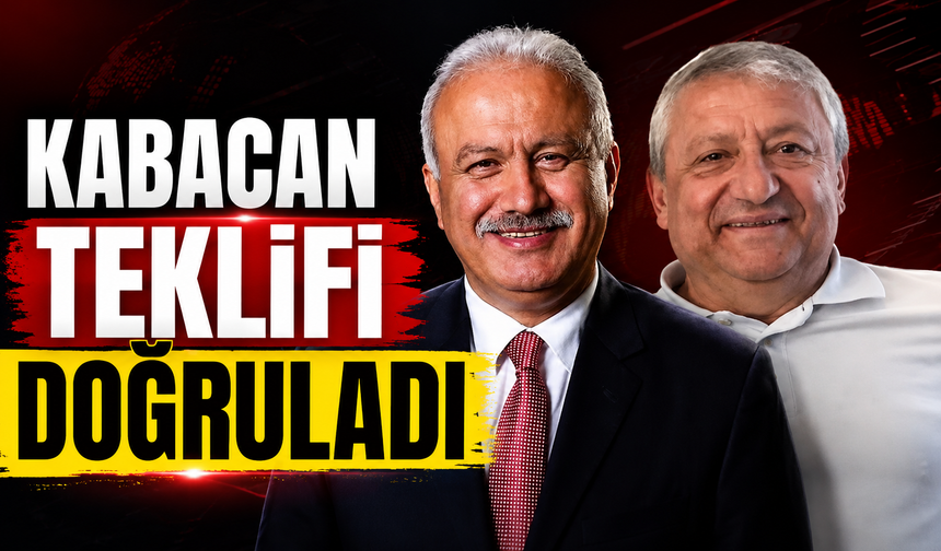 Kabacan teklifi doğruladı