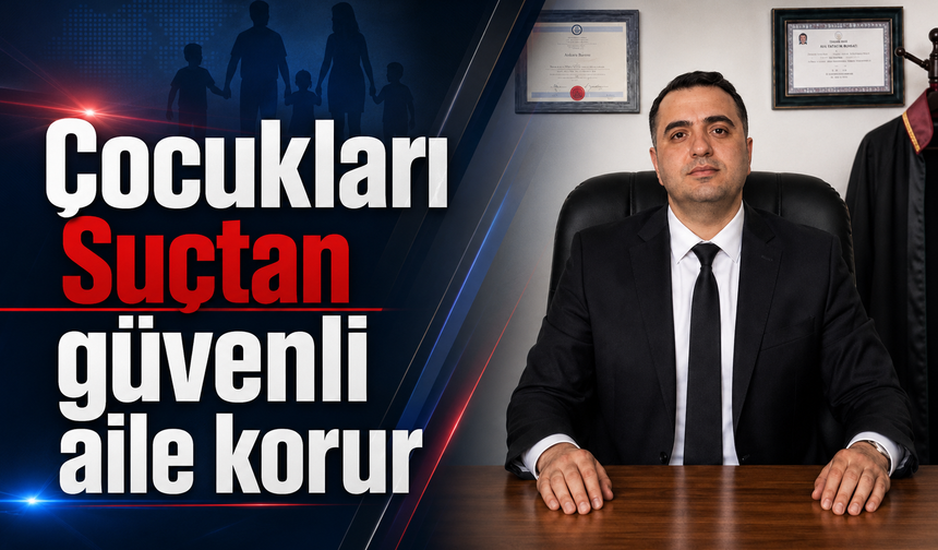 Çocukları Suçtan güvenli aile korur