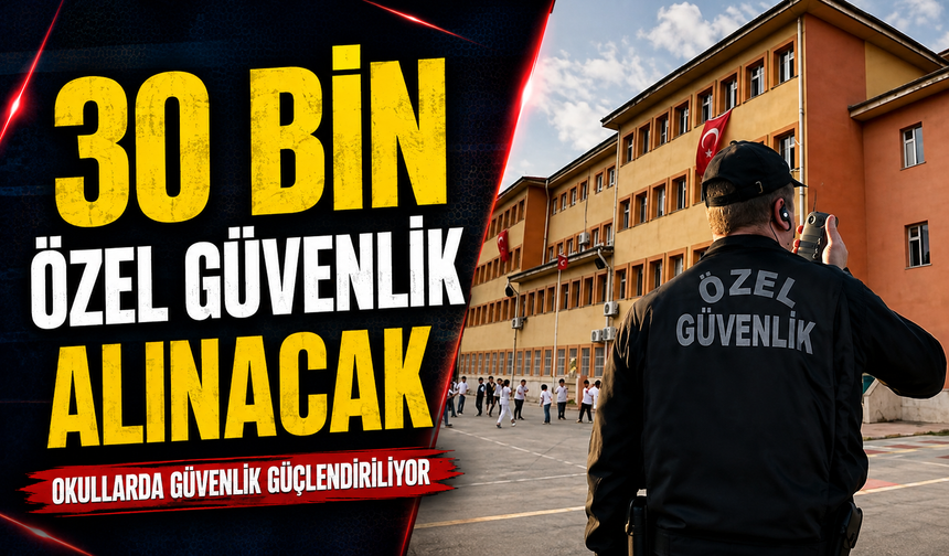 Sakarya’daki Okullara Güvenlik Görevlisi Alımı Yapılacak