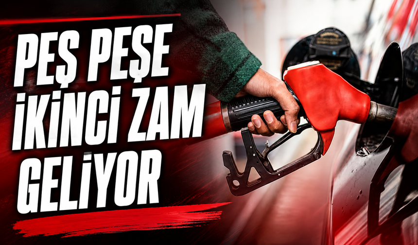 Benzine Bir Zam Daha Geliyor