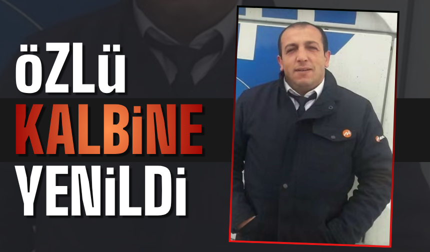 Halk Otobüsü Şoförü Selçuk Özlü Hayatını Kaybetti