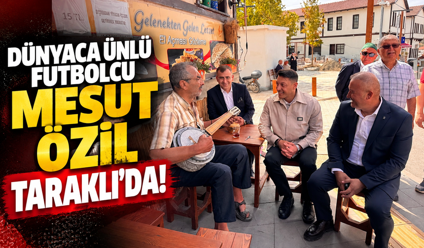 Dünyaca ünlü futbolcu Mesut Özil Taraklı'da! Esnaf ve vatandaşlarla buluştu