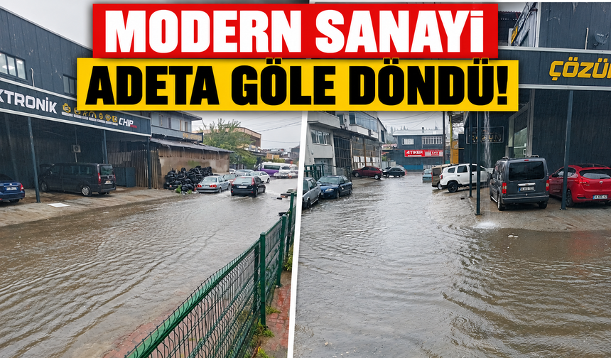 Modern Sanayi göle döndü!
