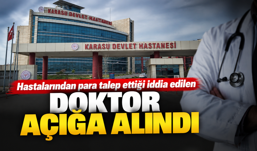 Hastalarından para talep ettiği iddia edilen doktor açığa alındı