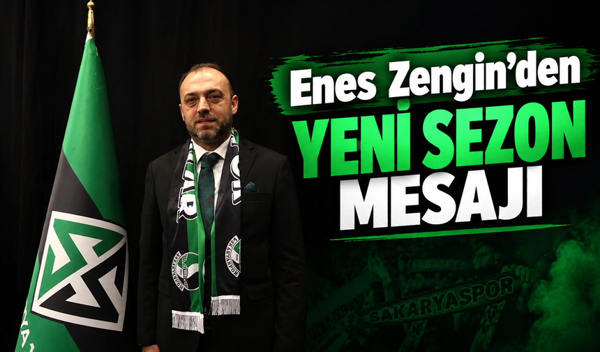 Enes Zengin’den yeni sezon mesajı