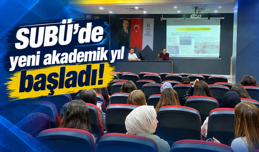 SUBÜ’de yeni akademik yıl başladı! İlk dersleri sektörün uzman isimleri verdi